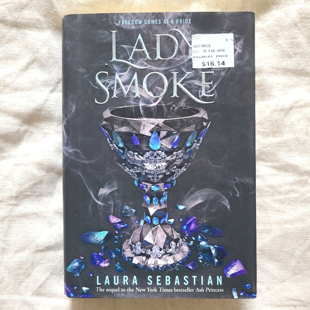 Lady Smoke By Laura Sebastian - Freedom comes at a price
